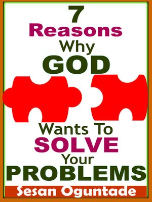 cover image of 7 Reasons Why God Wants to Solve Your Problems
